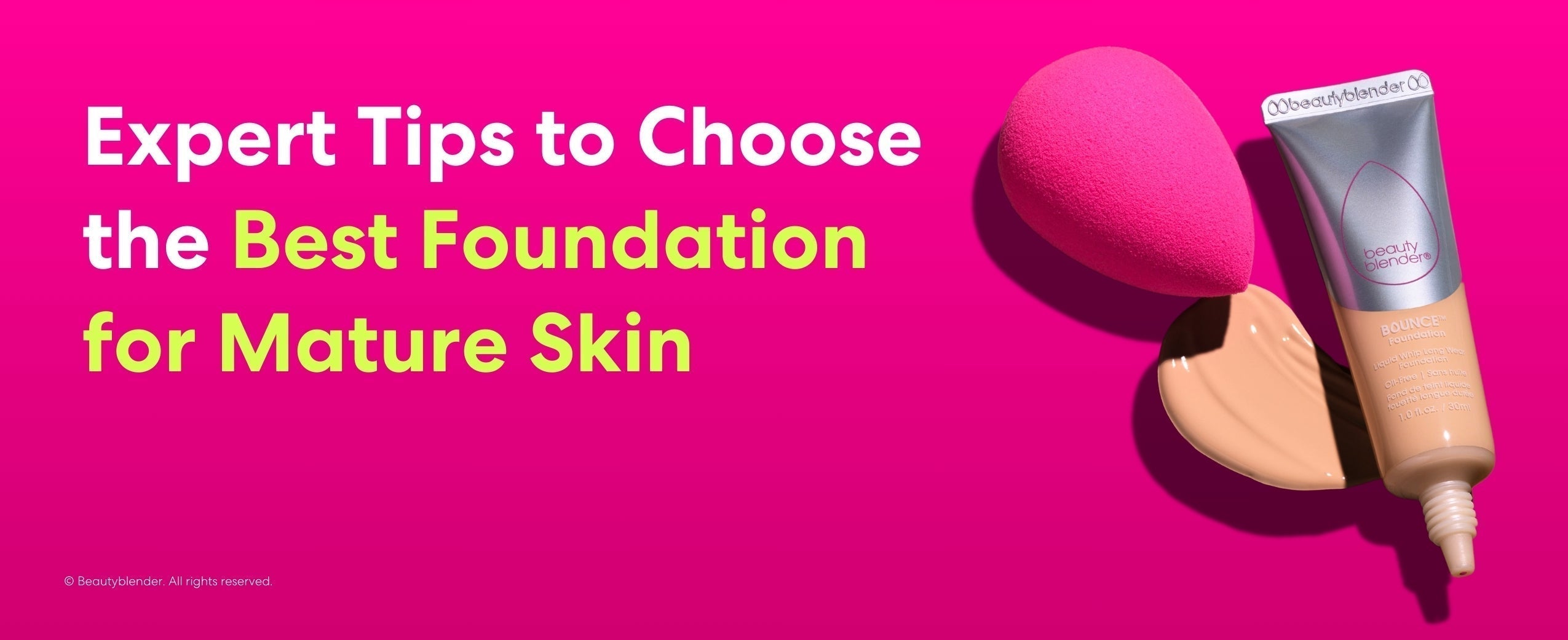 10 Expert Tips to Choose the Best Foundation for Mature Skin